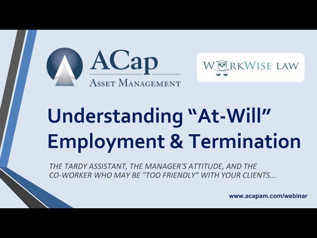 Understanding “At-Will” Employment & Terminations