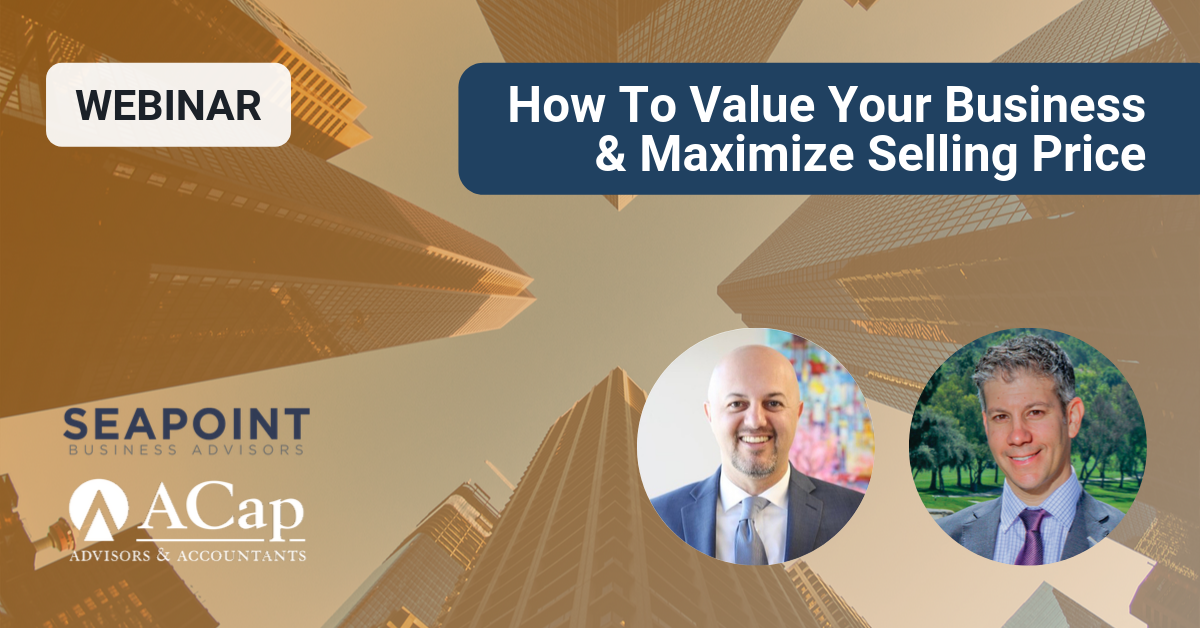 How To Value Your Business & Maximize Selling Price