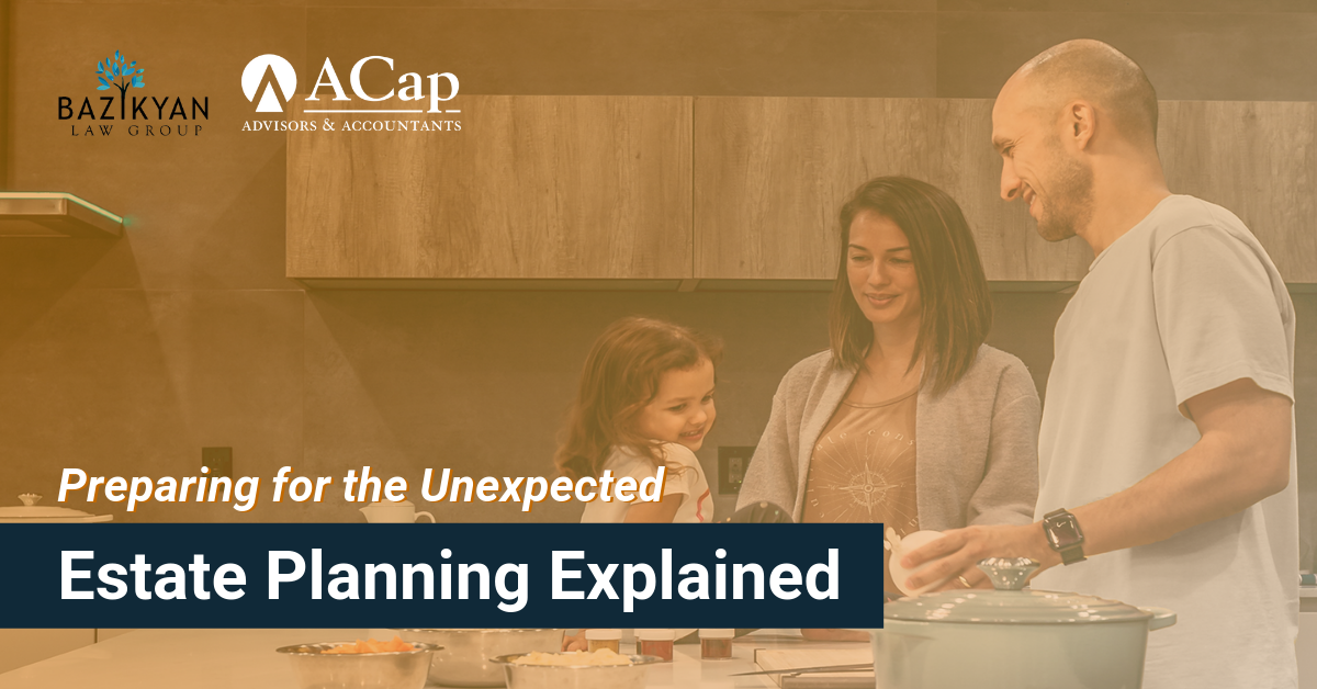 Preparing for the Unexpected: Estate Planning Explained