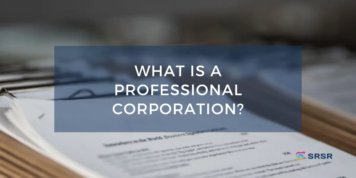 Everything you need to know about professional corporation
